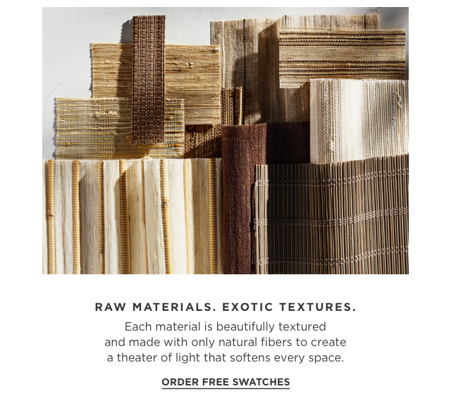 Raw Materials. Exotic Textures.