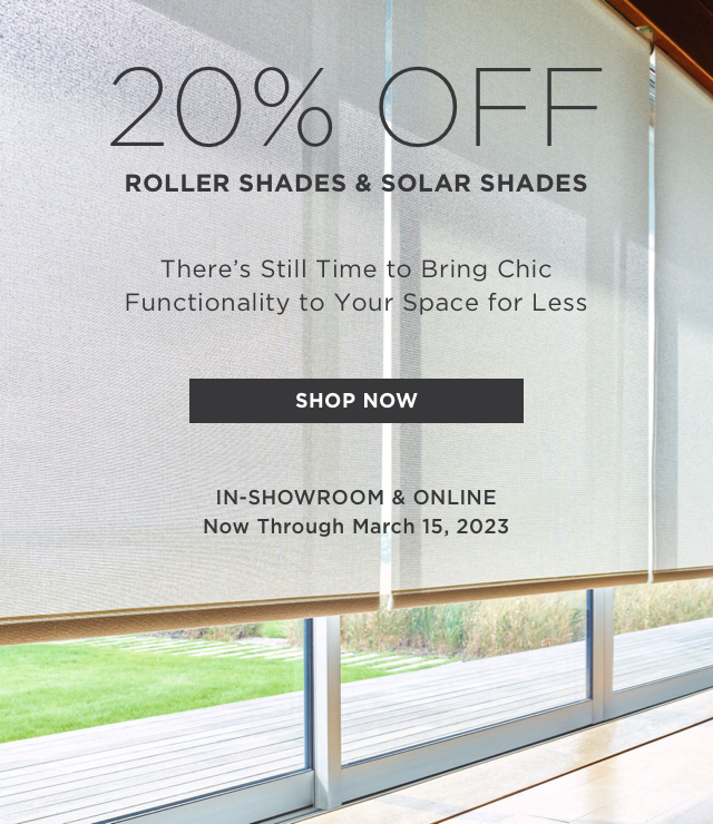 20% Off Roller Shades and Solar Shades