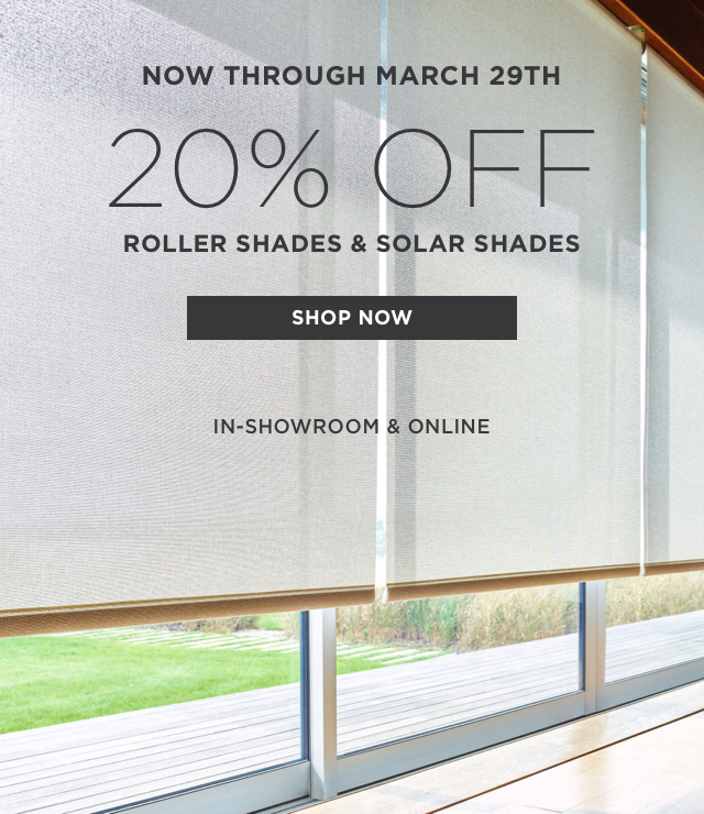 20% Off Roller Shades and Solar Shades