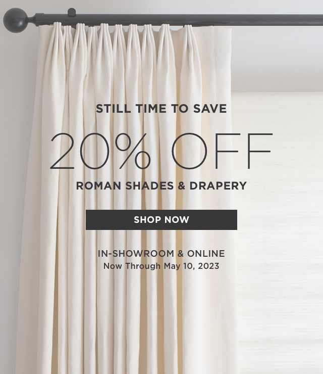 20% Off Roman Shades And Drapery