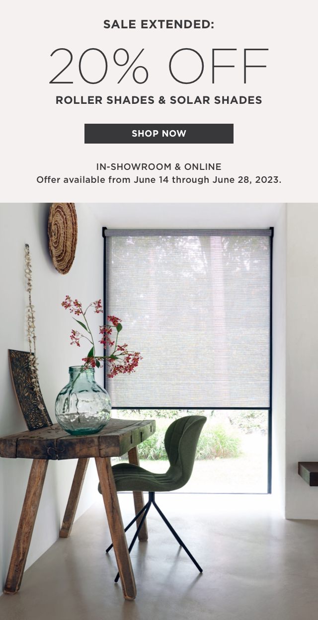 Enjoy 20% Off Roller Shades and Solar Shades