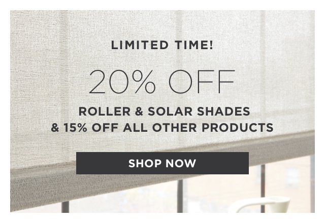 20% Off Roller and Solar Shades