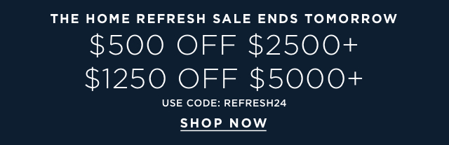 The Home Refresh Sale Ends Tomorrow