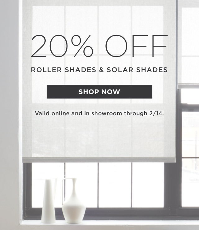 20% Off Roller Shades & Solar Shades Ends Tomorrow