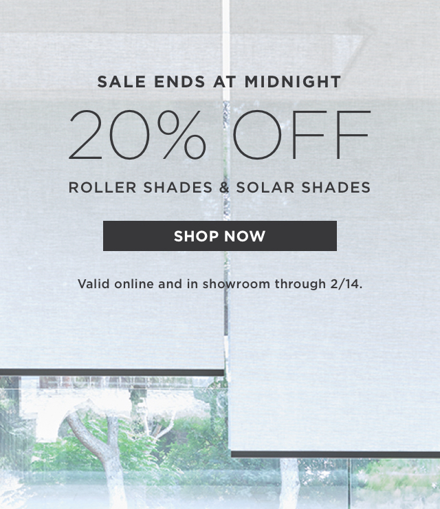 20% Off Roller Shades & Solar Shades Ends Tonight