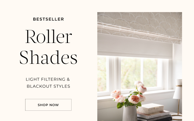 Up To 25% Off Roller Shades