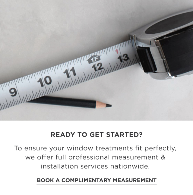 Book a Complimentary Measurement