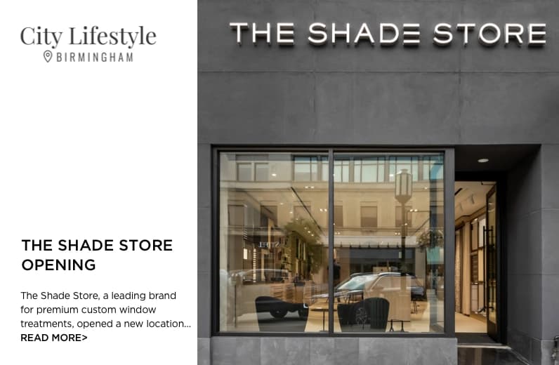 The Shade Store Featured in City Lifestyle Birmingham August 2021