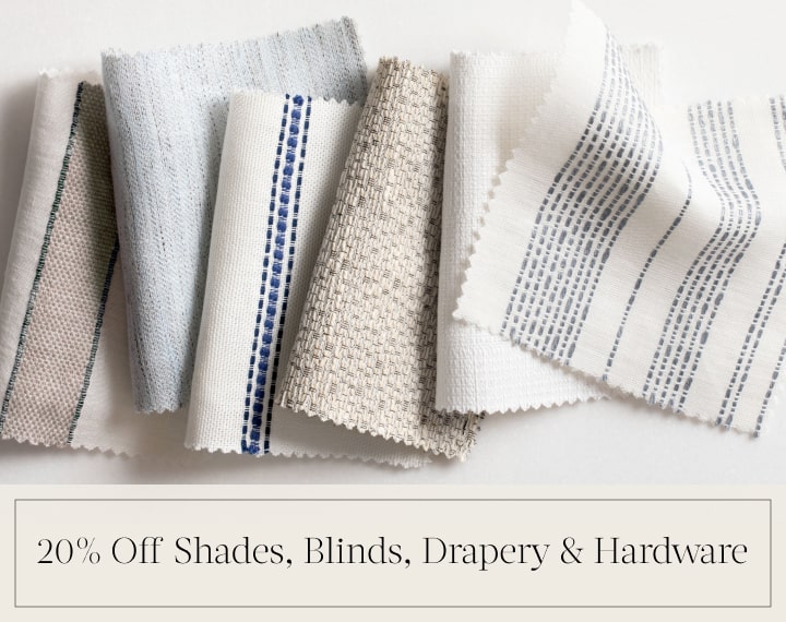 20% Off Shades, Blinds, Drapery & Hardware in black text over an image of various colored material swatches with stripes.