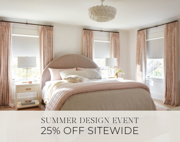 Blackout Drapery & Roller Shades darken a pink and white bedroom with sales messaging for Summer Design Event 25% Off
