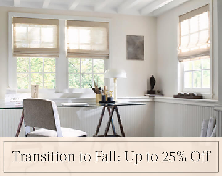 Transition to Fall: Up to 25% Off in black text over an image of Cordless Woven Wood Shades made of Grassweave in an office