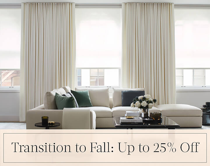 Transition to Fall: Up to 25% Off in black text over an image of a living room with Energy Efficient Drapery & Solar Shades