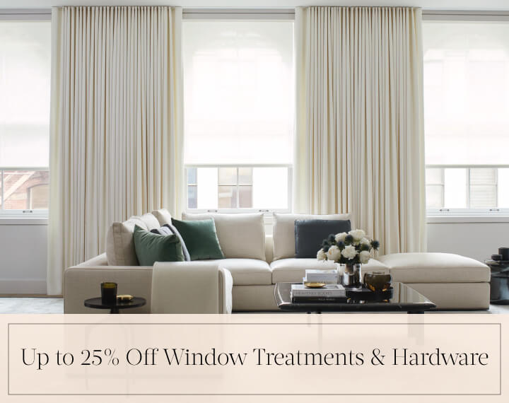 Up to 25% Off Window Treatments & Hardware in black text over an image of a room with Energy Efficient Drapery & Solar Shades