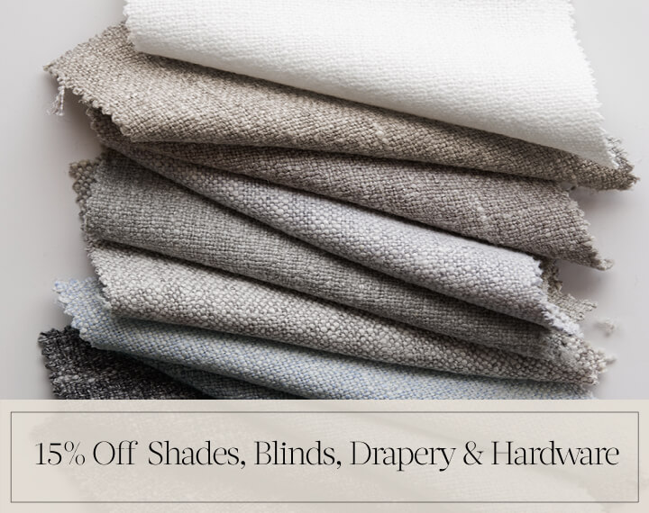 15% Off Shades, Blinds, Drapery & Hardware in black text over an image of various swatches of Luxe Sheer Linen