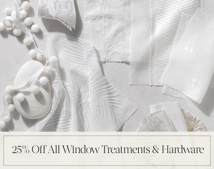 25% Off All Window Treatments & Hardware in black text over an image of white swatches and trim placed on a white tabletop