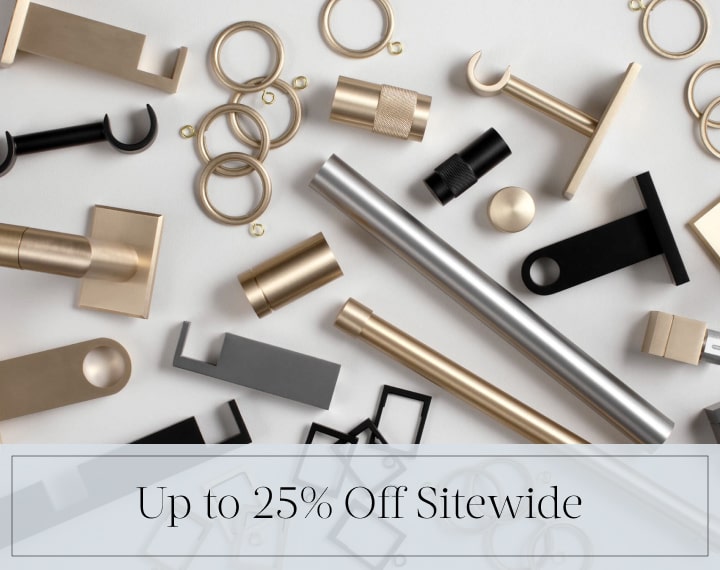 Up to 25% Off Sitewide in black text over an image of Metal Drapery Hardware in various finishes.