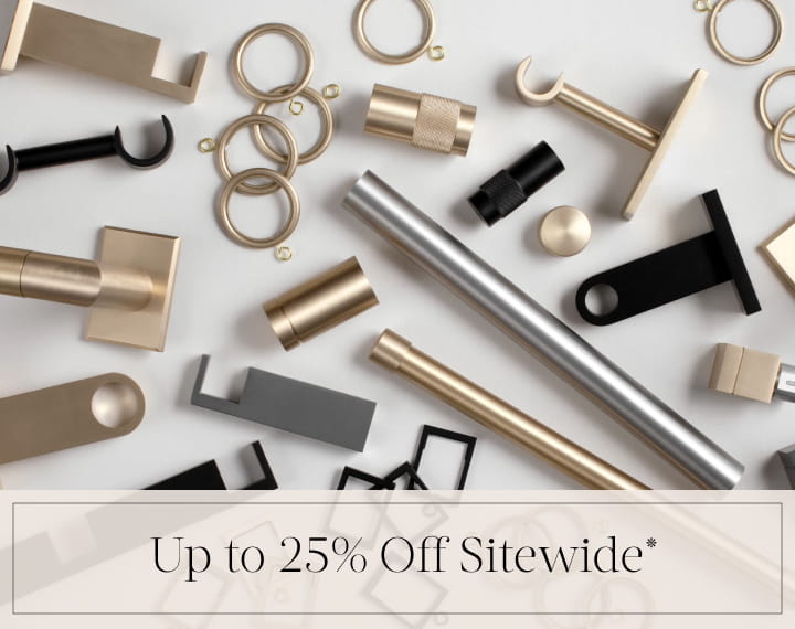 Up to 25% Off Sitewide in black text over an image of Metal Drapery Hardware in various finishes.