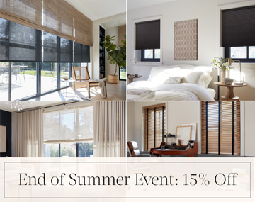 End of Summer Event: 15% Off written in black text over a collage of four images showing shades, blinds and drapery